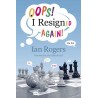 Oops! I resigned Again! - Ian Rogers (K-6080)
