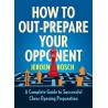 How to Out-Prepare Your Opponent - Jeroen Bosch (K-6164)