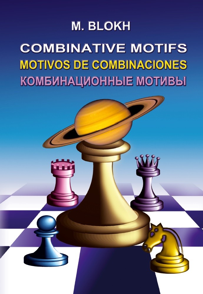 Combinative Motifs - Maxim Blokh (K-6273) - Caissa Chess Store