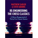 Re-Engineering the Chess Classics - Matthew Sadler, Steve Giddins (K-6280)