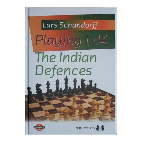 Schandorff Lars\" Playing 1.d4 The Indian Defences\" ( K-3513 )