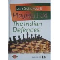 Schandorff Lars "Playing 1.d4 The Indian Defences" (K-3513)