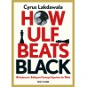 How Ulf Beats Black: Ulf Andersson's Bulletproof Strategic Repertoire for White by Cyrus Lakdawala (K-5379)