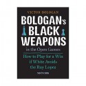 Bologan V. "Bologan`s black weapons in the open games" (K-3548/bb)